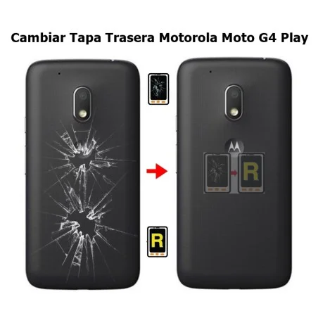 Cambiar Tapa Trasera Motorola Moto G4 Play