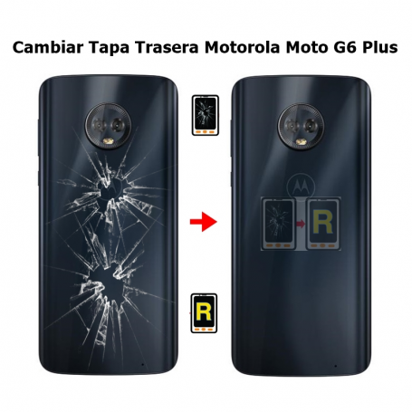 Cambiar Tapa Trasera Motorola Moto G6 Plus