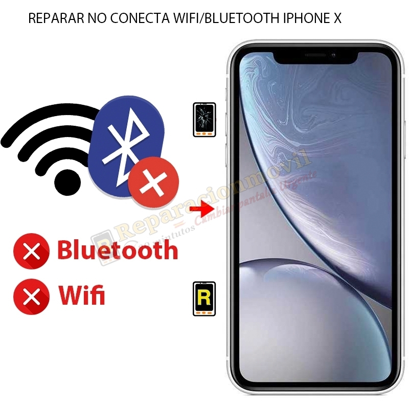 Reparar iPhone X No conecta Wifi Bluetooth