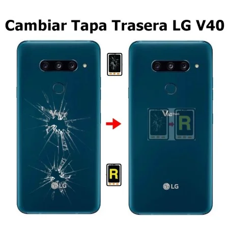 Cambiar Tapa Trasera LG V40 ThinQ LMV405EB