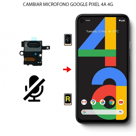 Cambiar Micrófono Google Pixel 4A 4G