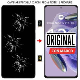 Cambiar Pantalla Xiaomi Redmi Note 12 Pro Plus Original con Marco