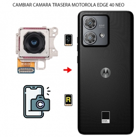 Cambiar Cámara Trasera Motorola Edge 40 Neo