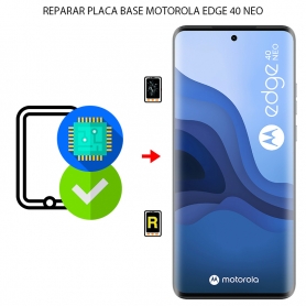 Reparar Placa Base Motorola Edge 40 Neo
