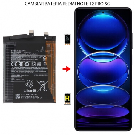 Cambiar Batería Xiaomi Redmi Note 12 Pro 5G