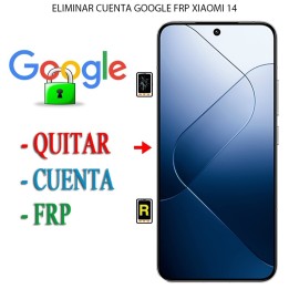 Eliminar Contraseña y Cuenta Google Xiaomi 14