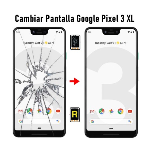 Cambiar Pantalla Google Pixel 3 XL