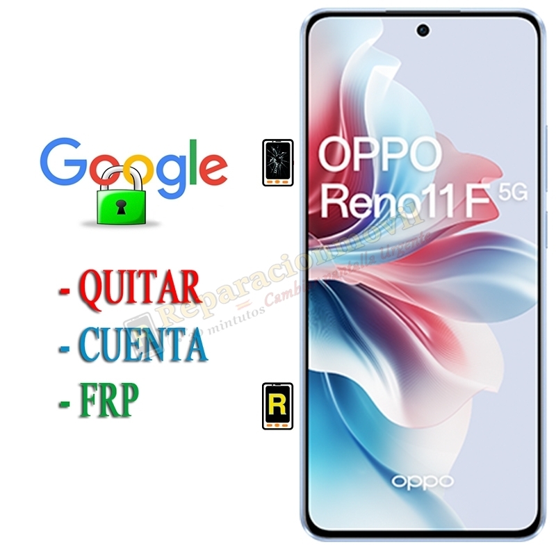 Eliminar Contraseña y Cuenta Google Oppo Reno 11F 5G