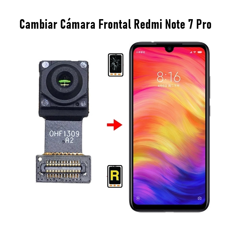 Cambiar Cámara Frontal Redmi Note 7 Pro