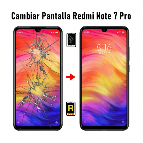 Cambiar Pantalla Redmi Note 7 Pro