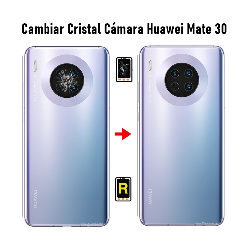 Cambiar Cristal Cámara Trasera Huawei Mate 30