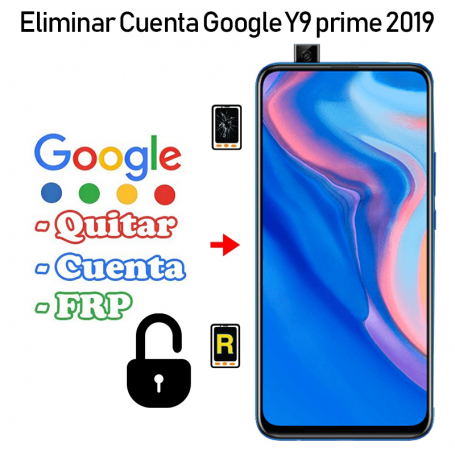 Eliminar Cuenta Google Huawei Y9 Prime 2019