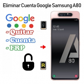 Eliminar Cuenta Google Samsung Galaxy A80
