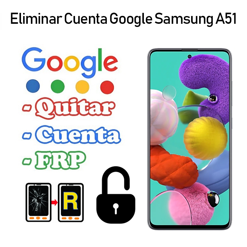 Eliminar Cuenta Google Samsung Galaxy A51
