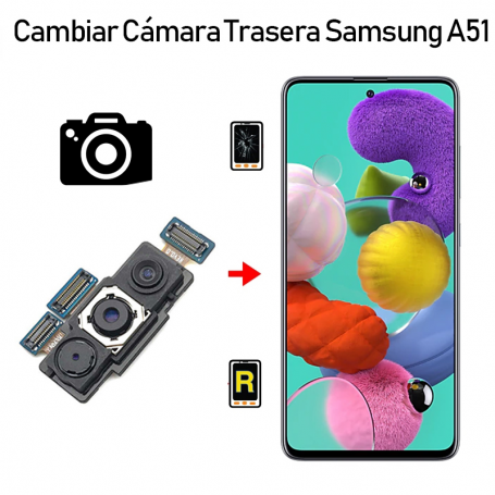 Cambiar Cámara Trasera Samsung Galaxy A51