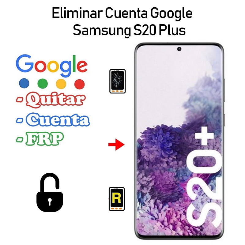 Eliminar Cuenta Google Samsung galaxy S20 Plus