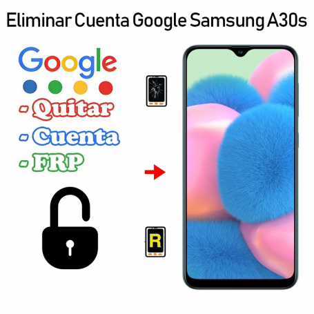 Eliminar Cuenta Google Samsung Galaxy A30S