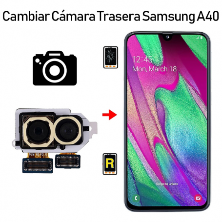 Cambiar Cámara Trasera Samsung Galaxy A40
