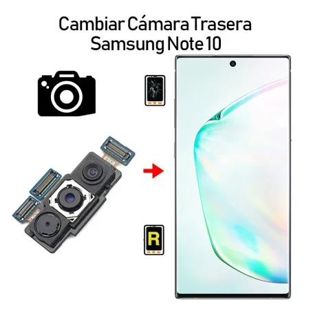 Cambiar Cámara Trasera Samsung Galaxy Note 10 SM-N970F