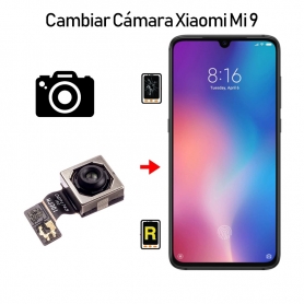Cambiar Cámara Trasera Xiaomi Mi 9