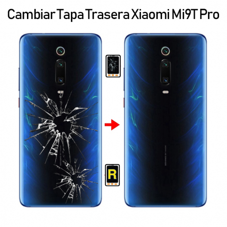 Cambiar Tapa Trasera Xiaomi Mi 9T Pro