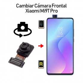 Cambiar Cámara Frontal Xiaomi Mi 9T Pro
