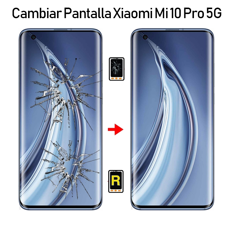 Cambiar Pantalla Xiaomi Mi 10 Pro VERSION C