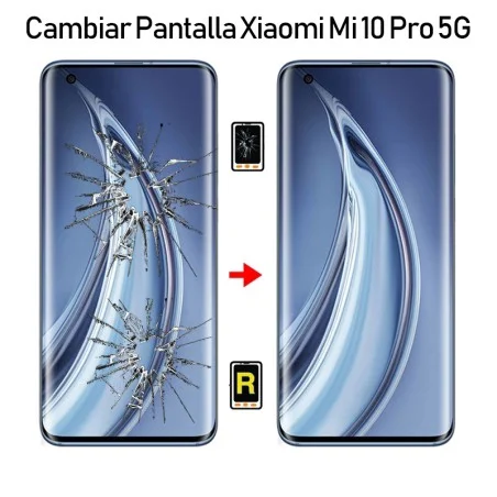 Cambiar Pantalla Xiaomi Mi 10 Pro VERSION C