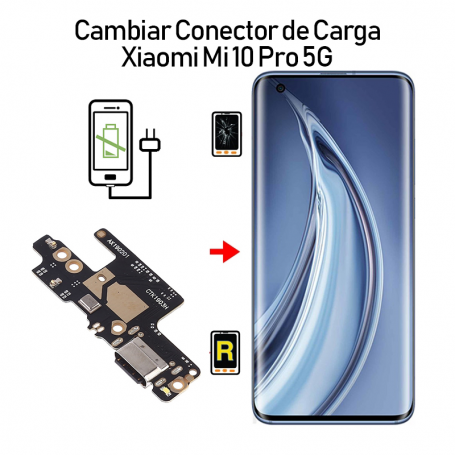Cambiar Conector De Carga Xiaomi Mi 10 Pro 5G