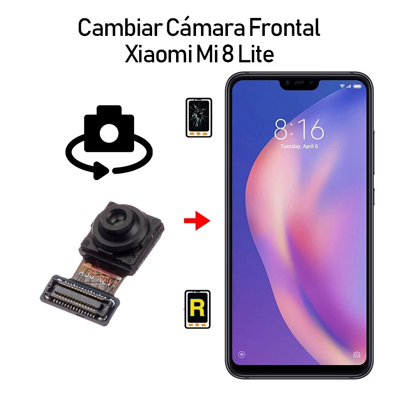 Cambiar Cámara Frontal Xiaomi Mi 8 Lite