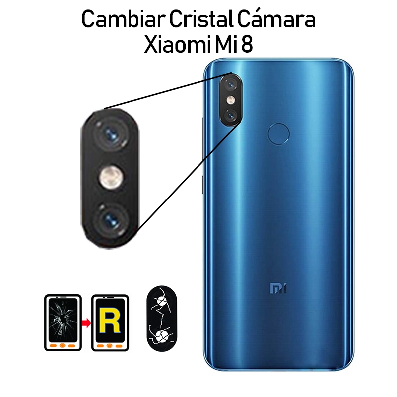 Cambiar Cristal Cámara Trasera Xiaomi Mi 8
