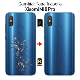 Cambiar Tapa Trasera Xiaomi Mi 8 Pro