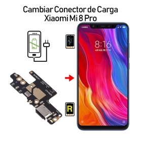 Cambiar Conector De Carga Xiaomi Mi 8 Pro