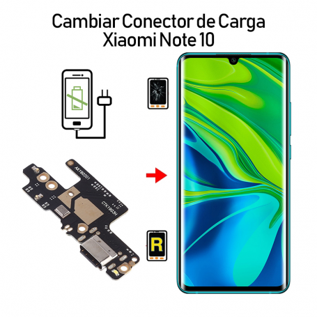 Cambiar Conector De Carga Xiaomi Mi Note 10