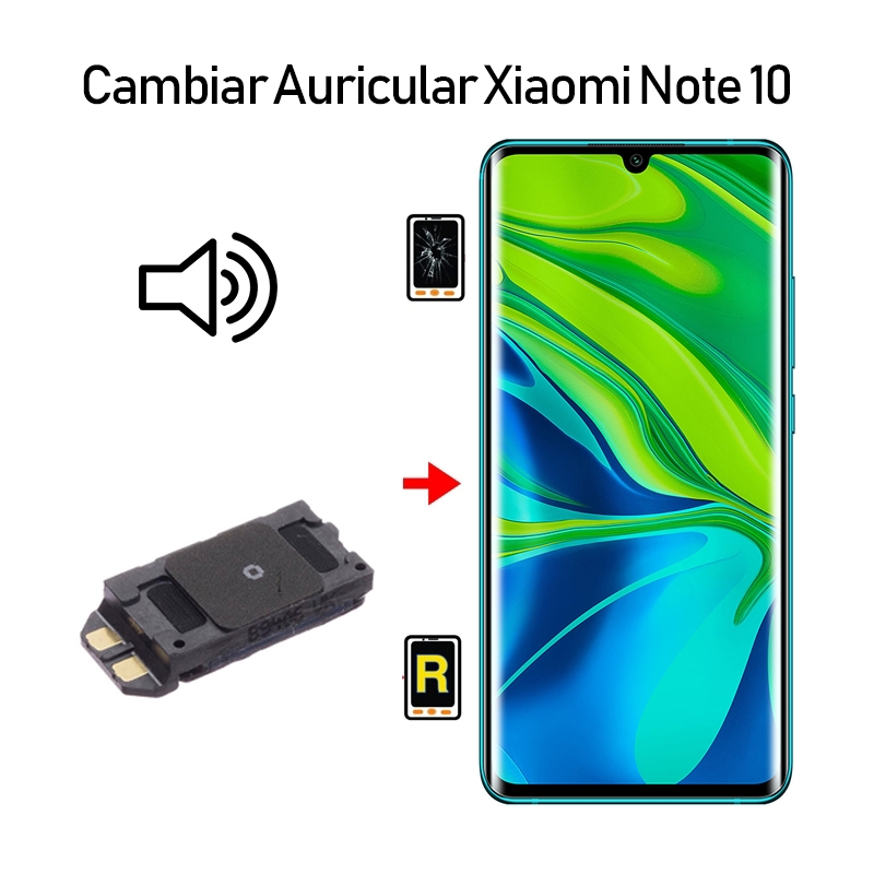 Cambiar Auricular De Llamada Xiaomi Mi Note 10