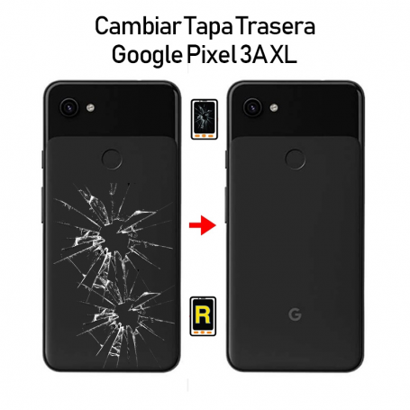 Cambiar Tapa Trasera Google Pixel 3A XL