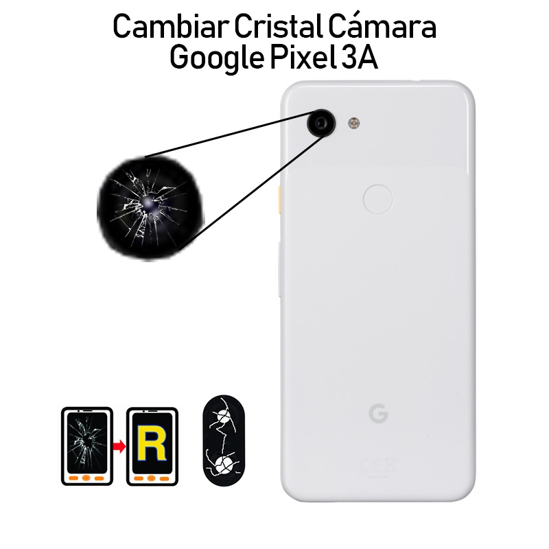 Cambiar Cristal Cámara Trasera Google Pixel 3A