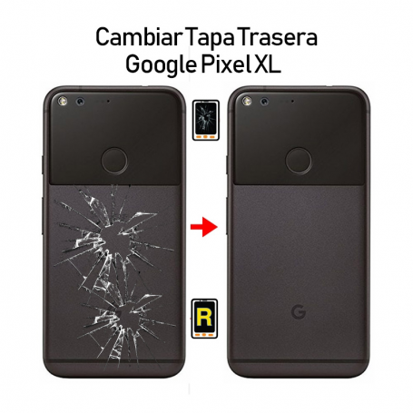 Cambiar Tapa Trasera Google Pixel XL