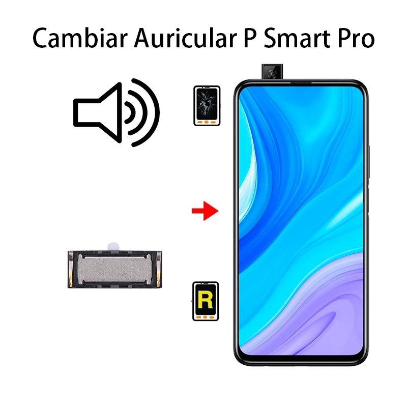 Cambiar Auricular De Llamada Huawei P Smart Pro