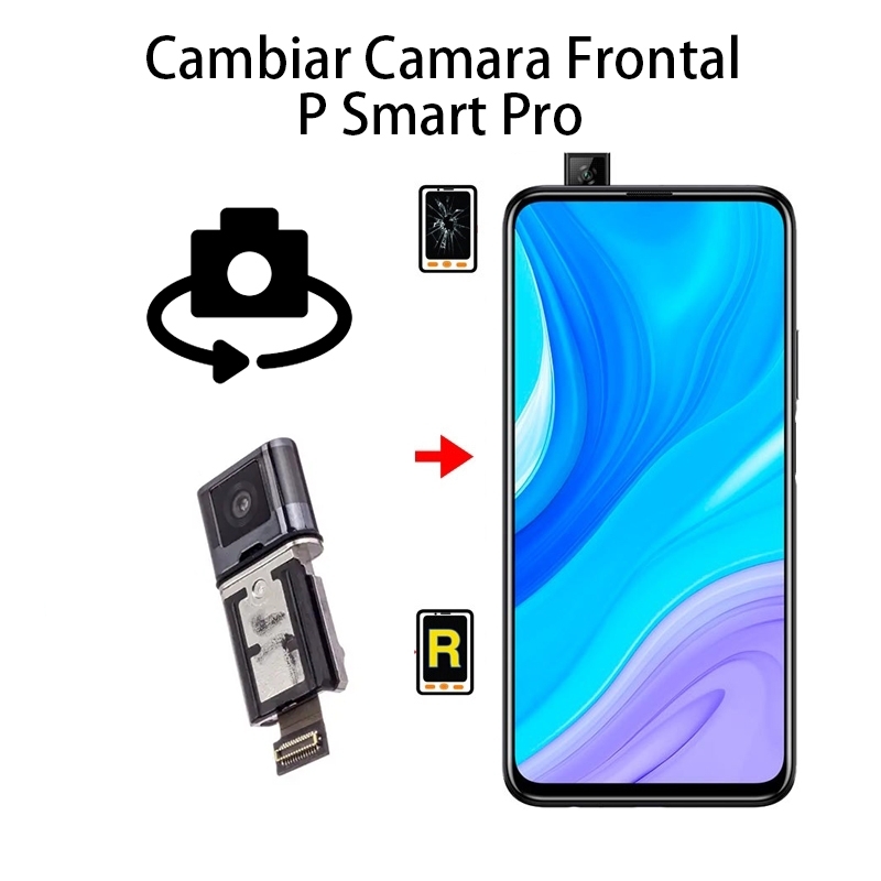 Cambiar Cámara Frontal Huawei P Smart Pro
