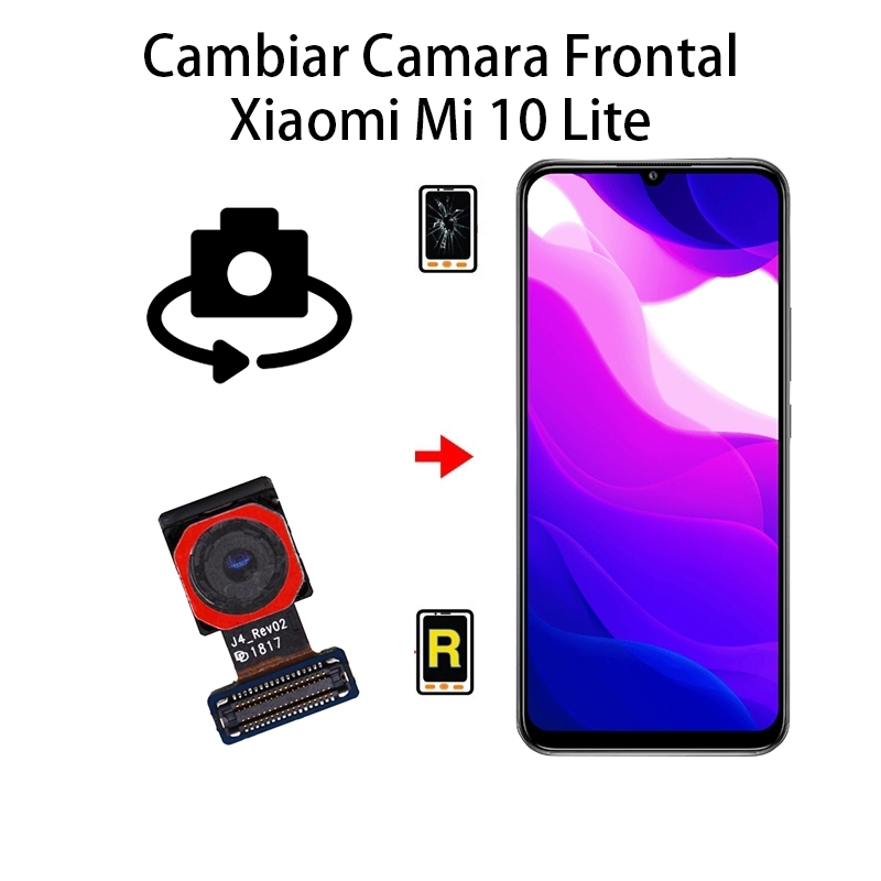 Cambiar Cámara Frontal Xiaomi Mi 10 Lite