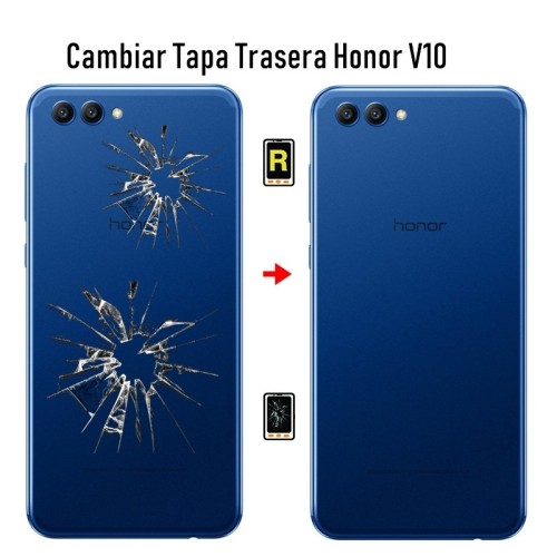 Cambiar Tapa Trasera Honor View 10