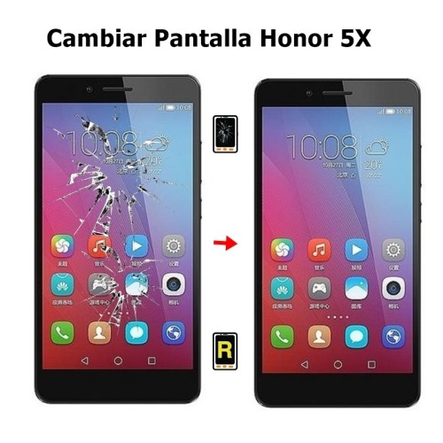 Cambiar Pantalla Honor 5X