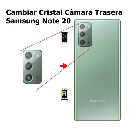 Cambiar Cristal Cámara Trasera Samsung Note 20