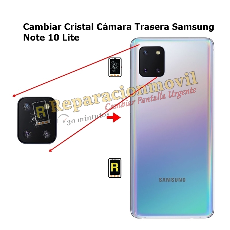 Cambiar Cristal Cámara Trasera Samsung Note 10 Lite