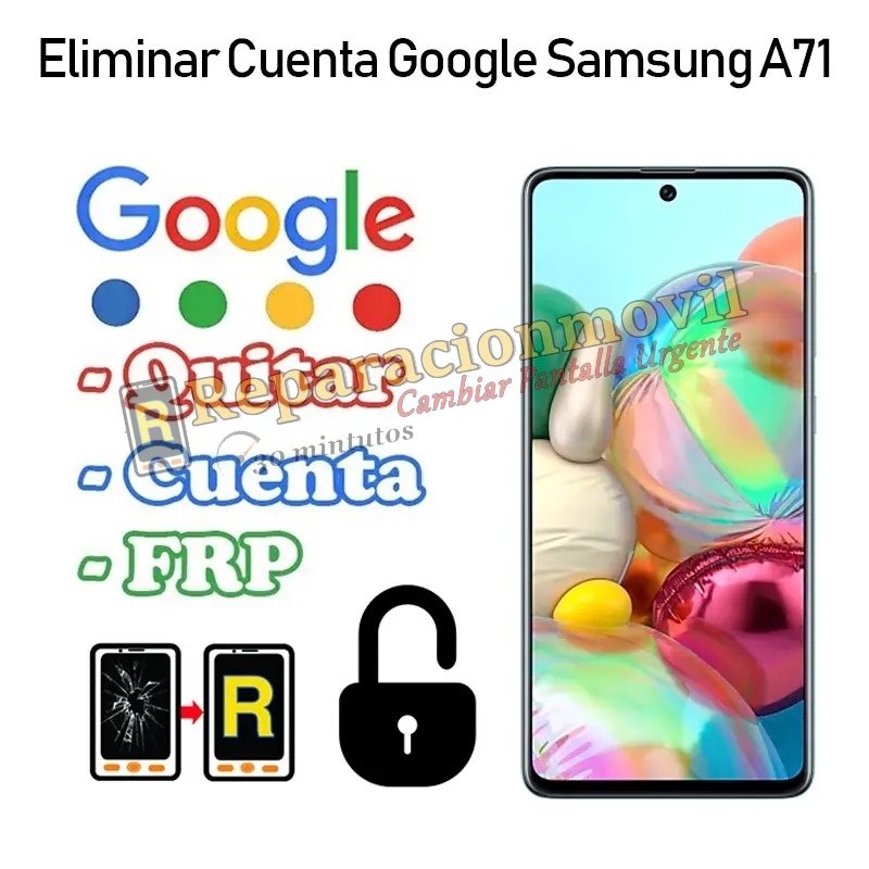 Eliminar Cuenta Google Samsung Galaxy A71