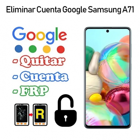 Eliminar Cuenta Google Samsung Galaxy A71