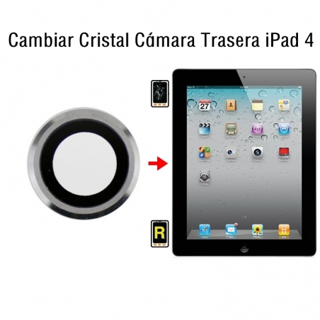 Cambiar Cristal Cámara Trasera iPad 4