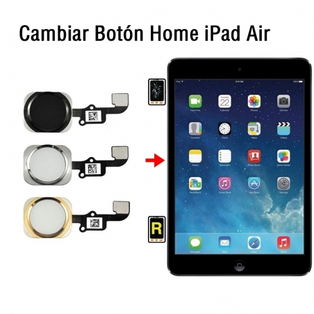Cambiar Botón Home iPad Air