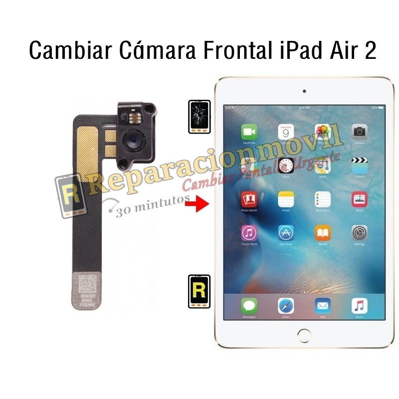 Cambiar Cámara Frontal iPad Air 2